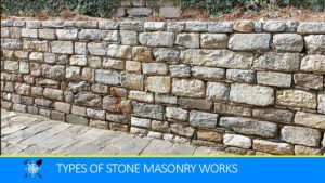 Read more about the article Types of Stone Masonry Works | Rubble Masonry