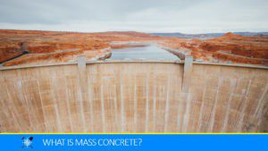 Read more about the article What is Mass Concrete?