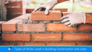 Read more about the article Types of Bricks Used in Building Construction | 6 Types of Bricks