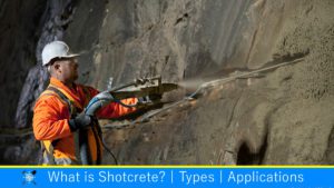 Read more about the article What is Shotcrete?: Types | Applications