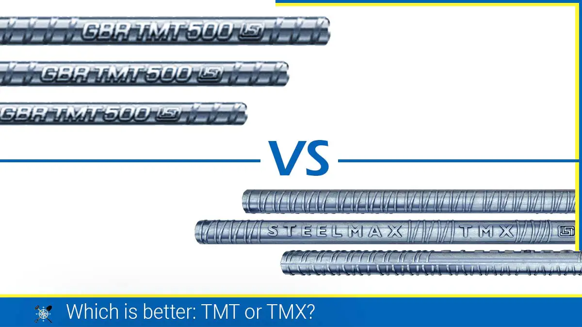 Read more about the article Which is better: TMT and TMX steel?