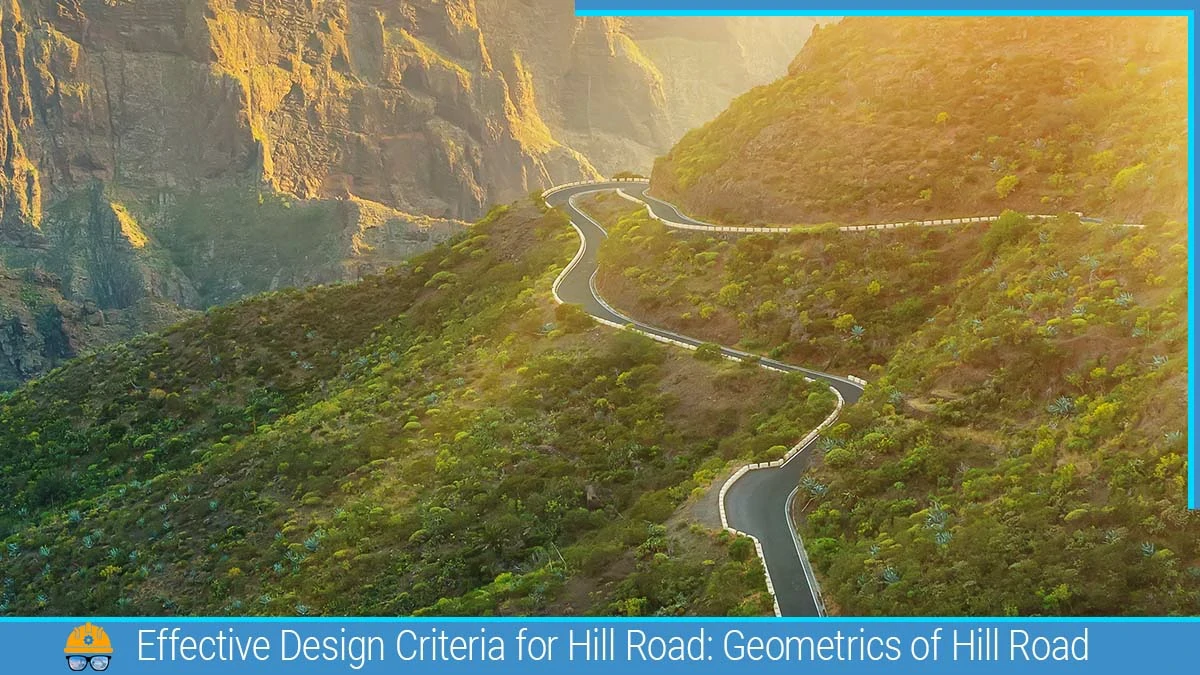 Read more about the article Geometrics of Hill Road: Effective Design Criteria for Hill Road