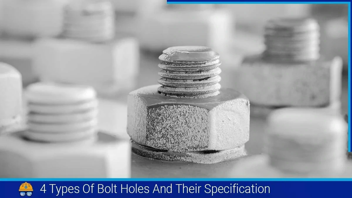 Read more about the article 4 Types Of Bolt Holes And Their Specification According To AISC