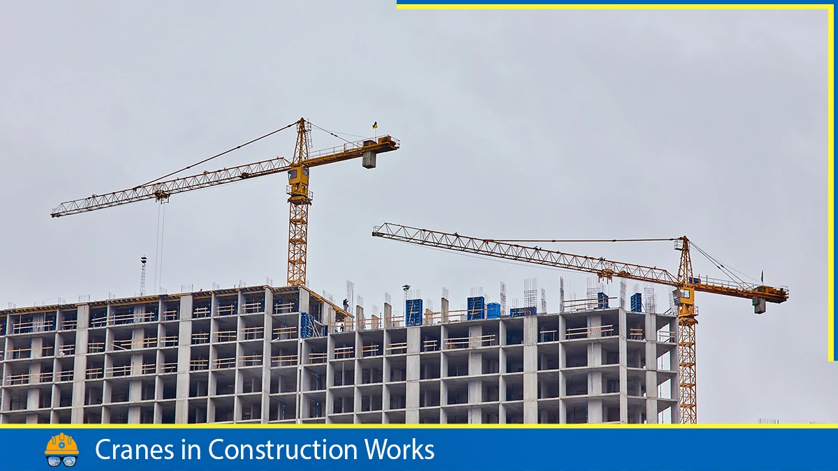 Read more about the article Crane in Construction Work: Types & Their Usage