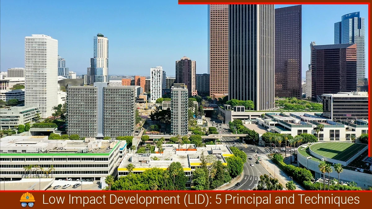 Read more about the article What is Low Impact Development (LID)?: 5 Principles, Practices and Techniques
